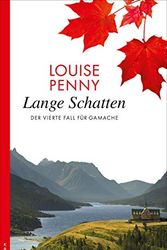 Cover Art for 9783311120124, Lange Schatten: Der vierte Fall für Gamache by Louise Penny