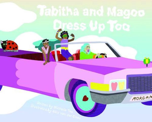 Cover Art for 9781936932771, Tabitha and Magoo Dress Up Too by 