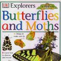 Cover Art for 9780751360974, Butterflies and Moths (Eyewitness Explorers) by John Feltwell
