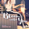 Cover Art for 9781626926844, Bloom Into You Vol. 4 by Nakatani Nio