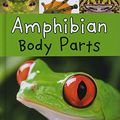 Cover Art for 9781406298055, Amphibian Body PartsRead and Learn: Animal Body Parts by Clare Lewis