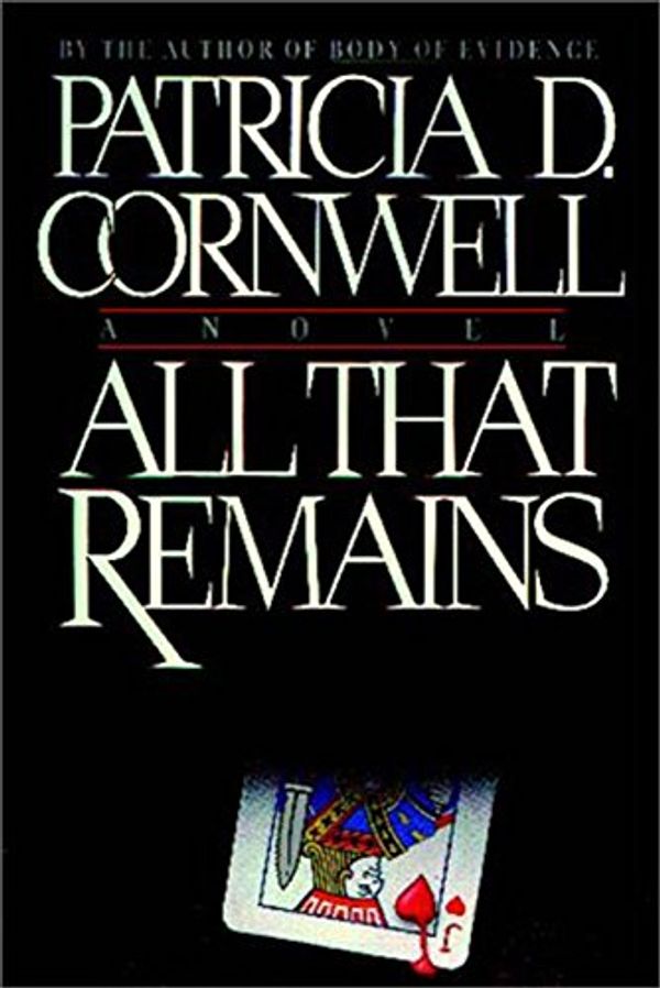 Cover Art for 9780788701689, All That Remains Unabridged Audio Cassette by Patricia Cornwell