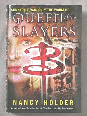 Cover Art for 9780739461174, Queen of the Slayers by Nancy Holder