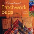 Cover Art for 9780715327593, 21 Sensational Patchwork Bags by Susan Briscoe