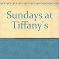Cover Art for 9780753132623, Sundays at Tiffany's by James Patterson
