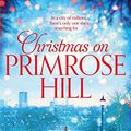 Cover Art for 9781447280132, Christmas on Primrose Hill by Karen Swan