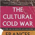 Cover Art for 9781595589149, The Cultural Cold War by Frances Stonor Saunders