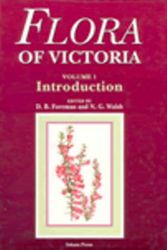 Cover Art for 9780909605766, Flora of Victoria: Introduction Vol 1 by D. B. Foreman, N. G. Walsh
