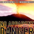 Cover Art for 9780694525317, No Apparent Danger: The True Story of A Volcano's Deadly Power by Victoria Bruce