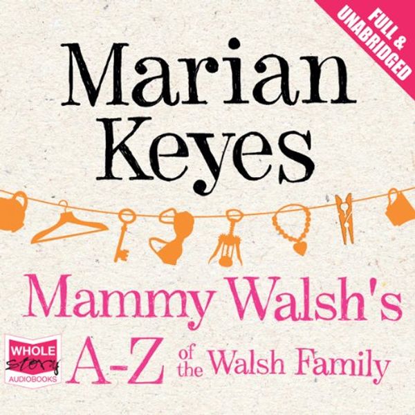 Cover Art for B00BCMIHKU, Mammy Walsh's A-Z of the Walsh Family by Marian Keyes