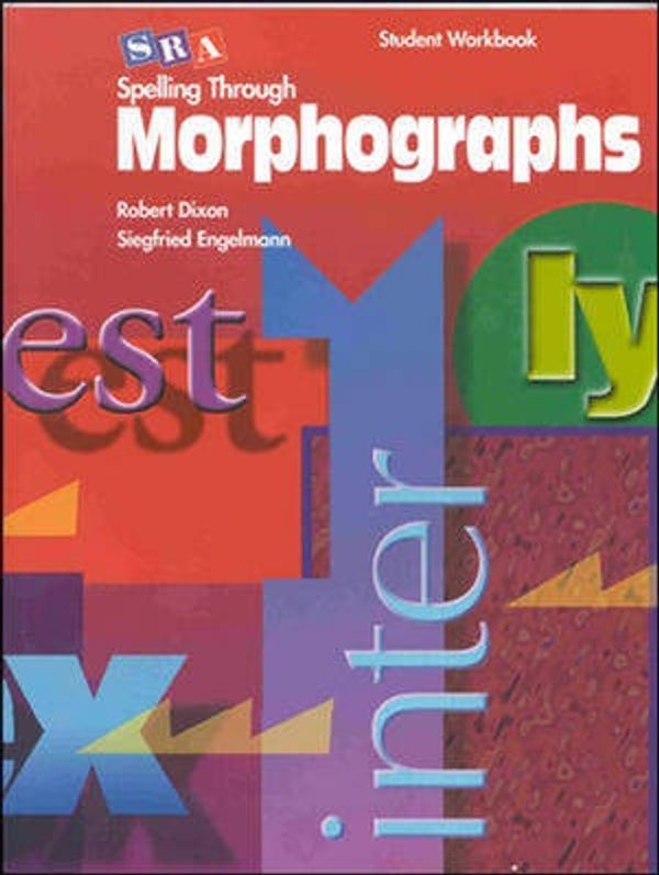 Cover Art for 9780026848657, Spelling Through Morphographs - Student Workbook by McGraw-Hill Education