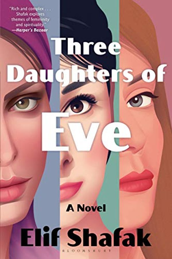 Cover Art for B0769BW684, Three Daughters of Eve by Elif Shafak