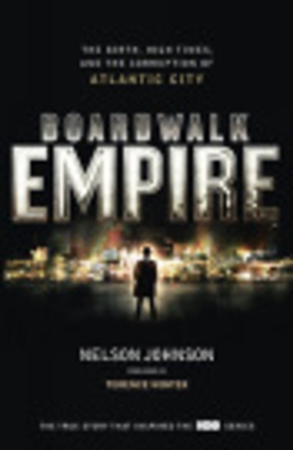 Cover Art for 9781446447864, Boardwalk Empire by Nelson Johnson