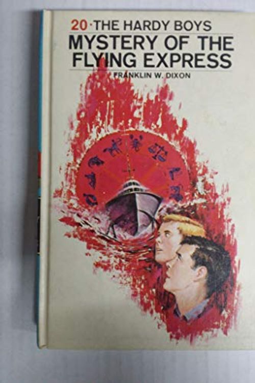 Cover Art for 9780448189208, The Mystery of the Flying Express (Hardy Boys, Book 20) by Franklin W. Dixon