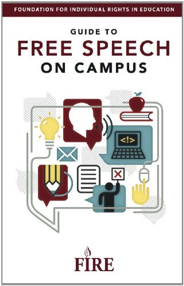 Cover Art for 9780615562964, FIRE's Guide to Free Speech on Campus by Harvey A. Silverglate, David French, Greg Lukianoff