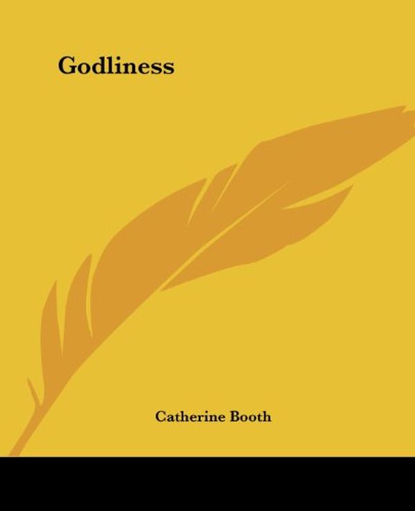 Cover Art for 9781419122026, Godliness by Catherine Booth