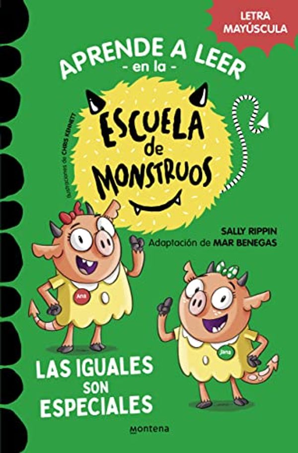 Cover Art for B09LNDM3CG, Aprender a leer en la Escuela de Monstruos 3 - Las iguales son especiales: En letra MAYÚSCULA para aprender a leer (Libros para niños a partir de 5 años) (Spanish Edition) by Rippin, Sally, Benegas, Mar