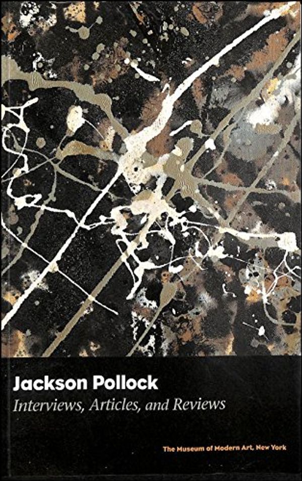 Cover Art for 9780870700378, Jackson Pollock: Interviews, Articles and Reviews, 1943-1993 by 