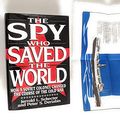 Cover Art for 9780684190686, The Spy Who Saved the World by Jerrold Schecter, Peter Deriabin, Jefford Scecter