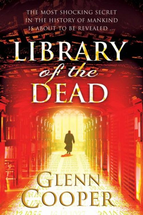 Cover Art for 9780099542544, Library of the Dead by Glenn Cooper