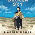 Cover Art for 9781250754745, Under the Broken Sky by Mariko Nagai