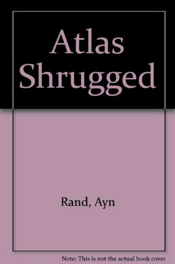 Cover Art for 9780451031709, Atlas Shrugged by Ayn Rand