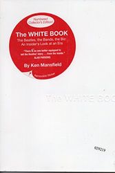 Cover Art for 9781595551016, The White Book: The "Beatles", the Bands, the Biz - An Insider's Look at an Era by Ken Mansfield