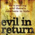 Cover Art for 9781849161879, Evil in Return by Elena Forbes
