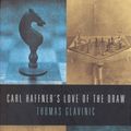 Cover Art for 9781860466762, Carl Haffner’s Love of the Draw by Thomas Glavinic