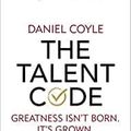 Cover Art for B08X758V5Z, The Talent Code Greatness isnt born Its grown Paperback 15 Oct 2020 by Daniel Coyle