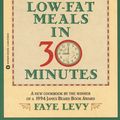 Cover Art for 9780446670593, 30 Low-Fat Meals in 30 Minutes by Faye Levy