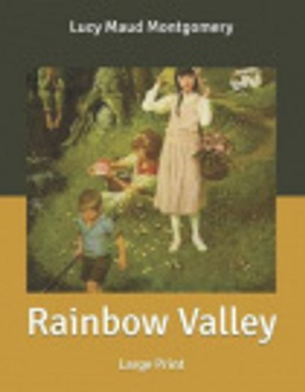Cover Art for 9798624967717, Rainbow Valley by Lucy Maud Montgomery