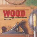 Cover Art for 9780026776103, Wood: Technology and Processes by John L. Feirer