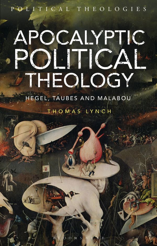 Cover Art for 9781350064751, Apocalyptic Political Theology by Thomas Lynch