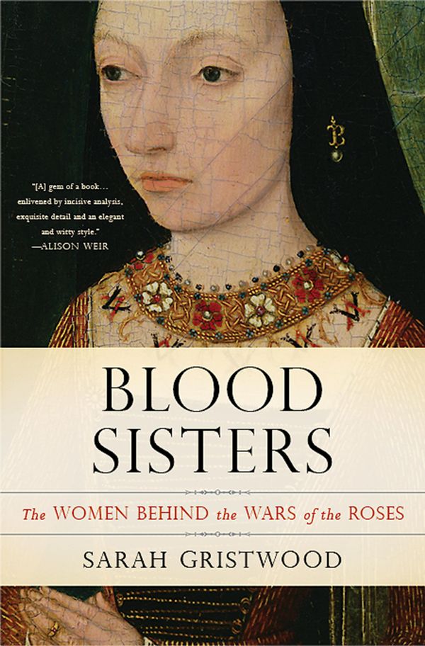 Cover Art for 9780465038688, Blood Sisters by Sarah Gristwood