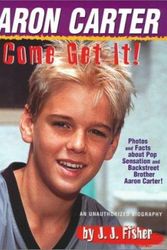 Cover Art for 9780689844119, Aaron Carter Come Get It by James Preller