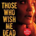 Cover Art for 9780316336345, Those Who Wish Me Dead by Michael Koryta