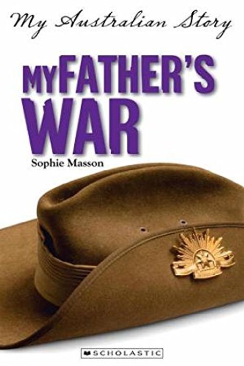 Cover Art for 9781741698282, My Father's War (Paperback) by Sophie Masson