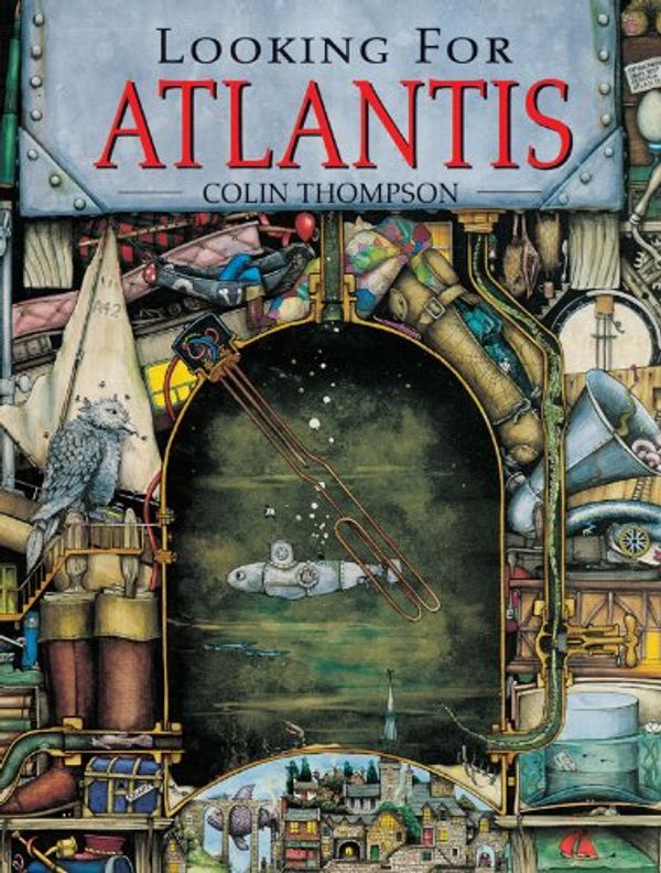 Cover Art for 9781741662337, Looking For Atlantis by Colin Thompson