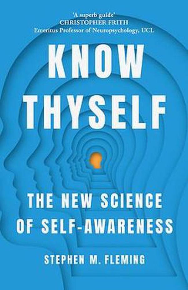 Cover Art for 9781529345032, Know Thyself by Stephen M. Fleming