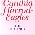 Cover Art for 9780748133000, The Regency: The Morland Dynasty, Book 13 by Cynthia Harrod-Eagles