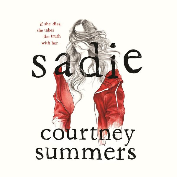 Cover Art for 9781250300911, Sadie by Courtney Summers