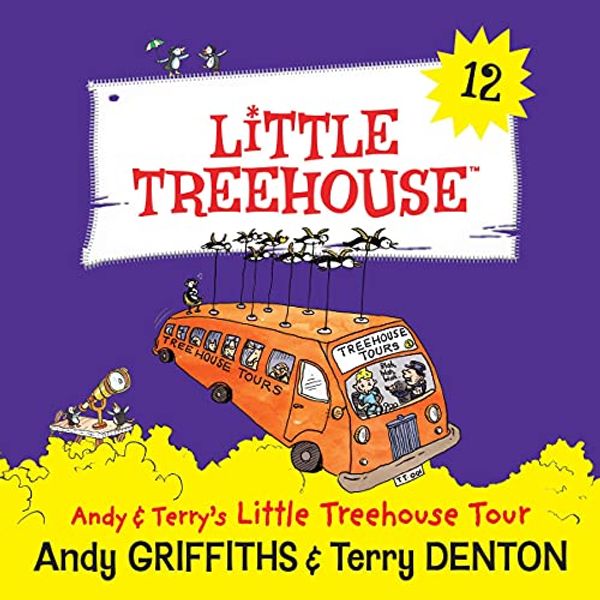 Cover Art for B0953Z7RQX, Andy & Terry’s Little Treehouse Tour: A Little Treehouse, Book 12 by Andy Griffiths, Terry Denton