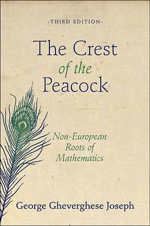 Cover Art for 9780691135267, The Crest of the Peacock by George Gheverghese Joseph