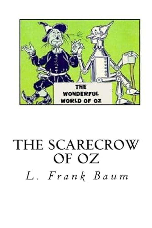 Cover Art for 9781495214202, The Scarecrow of Oz by L. Frank Baum