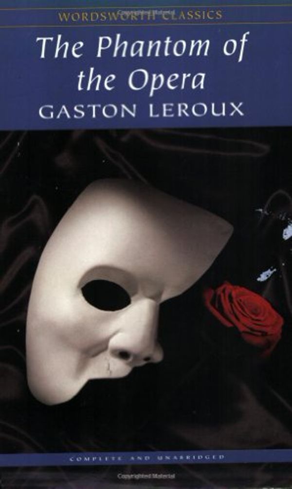 Cover Art for 9781853262739, The phantom of the opera by Gaston Leroux