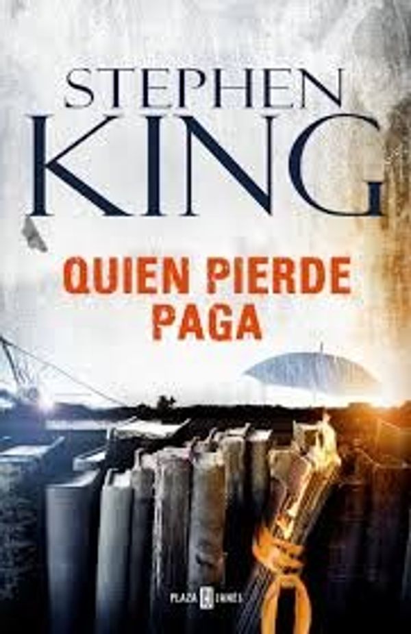 Cover Art for 9789588617770, Quien pierde paga by Stephen King