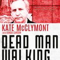 Cover Art for 9780143795247, Dead Man Walking by Kate McClymont