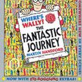 Cover Art for 9780744594454, Where's Wally?: Fantastic Journey (Wheres Wally Special Mini) by Martin Handford
