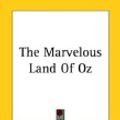 Cover Art for 9781419271946, The Marvelous Land of Oz by L. Frank Baum